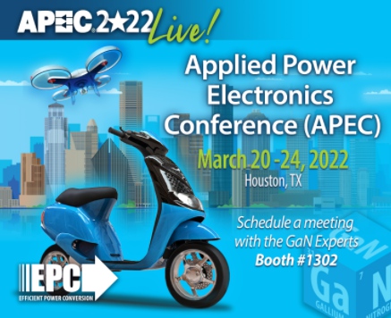 EPC在APEC 2022展會(huì)上展示GaN技術(shù)如何 為48 V應(yīng)用帶來(lái)革命性突破