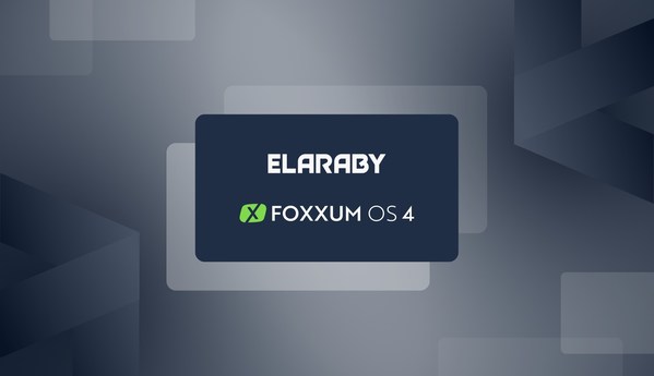 FOXXUM OS 4 進(jìn)入ELARABY集團(tuán) FOXXUM OS 4 進(jìn)入ELARABY集團(tuán)