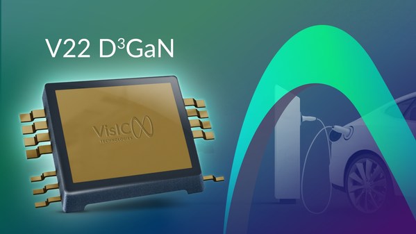 VisIC_Technologies VisIC’s 2nd generation, lowest RDS (on) D3GaN (Direct Drive D-Mode) V22 switch