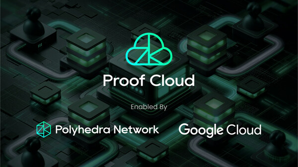 Polyhedra與谷歌云達(dá)成合作,向全球開發(fā)者開放Proof Cloud服務(wù)