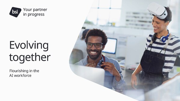 BSI發(fā)布最新研究,全球商界領(lǐng)袖呼吁企業(yè)擁抱AI技術(shù)以賦能未來職場