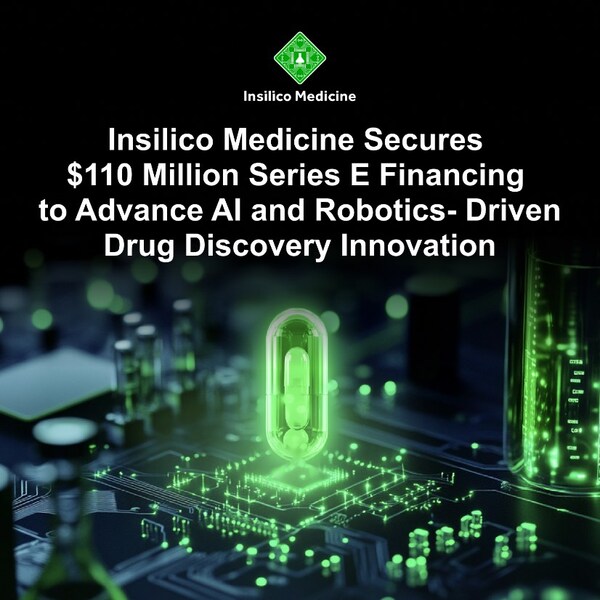 英矽智能完成1.1億美元E輪融資，加速人工智能與機(jī)器人驅(qū)動(dòng)的藥物研發(fā)創(chuàng)新
