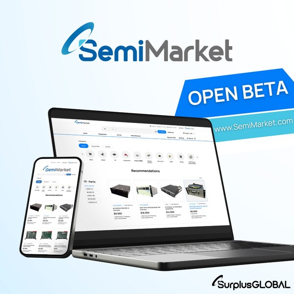 SurplusGLOBAL to Launch Beta of Semiconductor Equipment and Parts Platform ‘SemiMarket (www.SemiMarket.com)’ on June 2, with Grand Opening Planned for December SurplusGLOBAL to Launch Beta of Semiconductor Equipment and Parts Platform ‘SemiMarket (www.SemiMarket.com)’ on June 2, with Grand Opening Planned for December